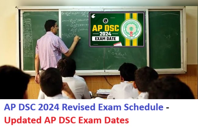 ap-dsc-2024-revised-exam-schedule-updated-ap-dsc-exam-dates